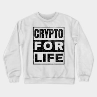 Crypto for Life Crewneck Sweatshirt